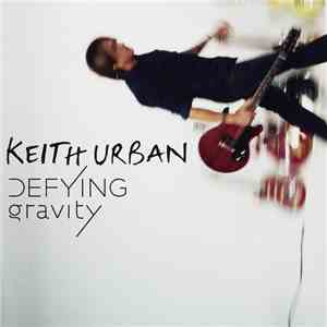 Keith Urban - Defying Gravity download flac