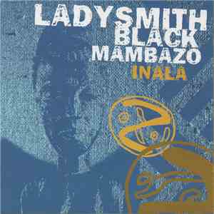 Ladysmith Black Mambazo - Inala download flac