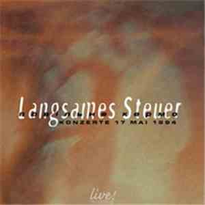 Langsames Steuer - Konzerte 17 Mai 1994 download flac