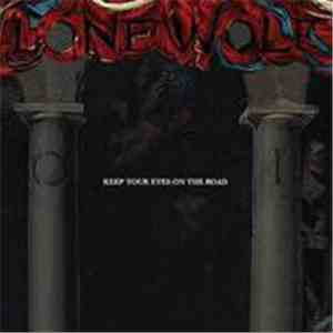 Lone Wolf  - Keep Your Eyes On The Road download flac