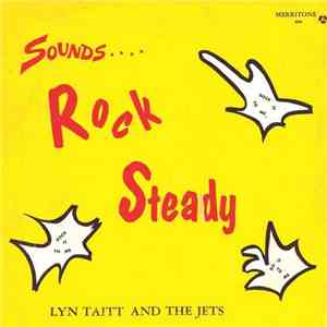 Lyn Taitt And The Jets - Sounds.... Rock Steady download flac