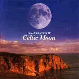 Maire Breatnach, 植松 伸夫 - Final Fantasy IV: Celtic Moon FLAC album