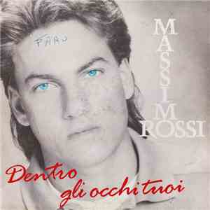 Massimo Rossi  - Dentro Gli Occhi Tuoi download flac