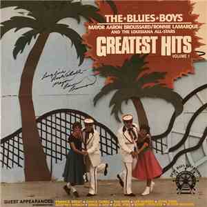 Mayor Aaron Broussard / Ronnie LaMarque And The The Louisiana All-Stars - The Blues Boys Greatest Hits Volume 1 download flac