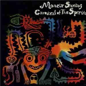Moacir Santos - Carnival Of The Spirits download flac