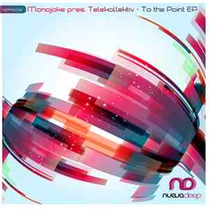 Monojoke Pres. Telekollektiv - To The Point EP download flac