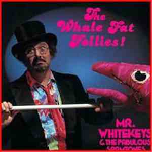 Mr. Whitekeys & The Fabulous Spamtones - The Whale Fat Follies! download flac