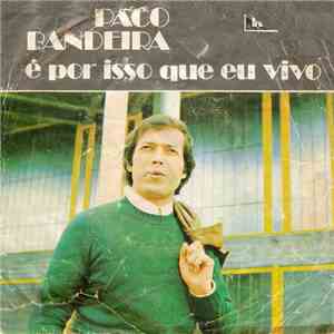 Paco Bandeira - É Por Isso Que Eu Vivo download flac