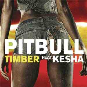 Pitbull Feat. Ke$ha - Timber download flac