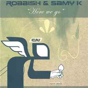 Robbish & Samy K - Here We Go download flac