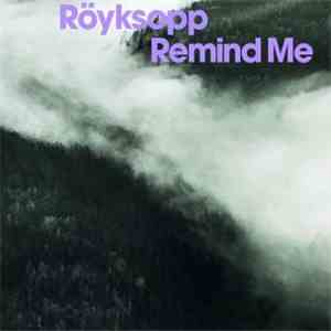 Röyksopp - Remind Me download flac