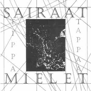 Sairaat Mielet - Tippa Tappaa download flac