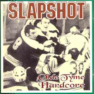 Slapshot - Olde Tyme Hardcore download flac