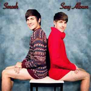 Smosh - Sexy Album download flac