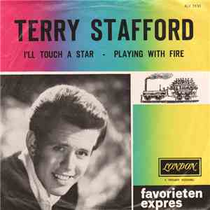 Terry Stafford - I'll Touch A Star / Playing With Fire download flac