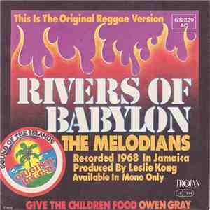 The Melodians / Owen Gray - Rivers Of Babylon / Give The Children Food download flac