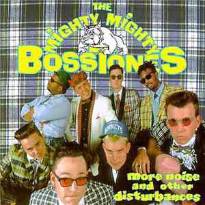 The Mighty Mighty BossToneS - More Noise And Other Disturbances download flac