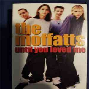 The Moffatts - Until You Loved Me download flac