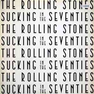 The Rolling Stones - Sucking In The Seventies download flac