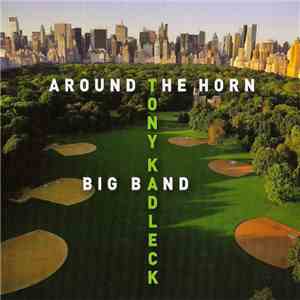 Tony Kadleck Big Band - Around The Horn download flac
