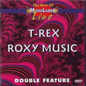 T-Rex / Roxy Music - The Best Of MusikLaden Live Double Feature download flac