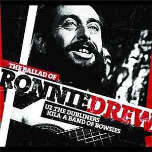 U2, The Dubliners, Kíla - The Ballad Of Ronnie Drew download flac