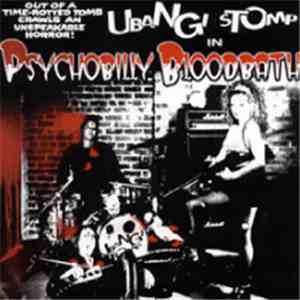 Ubangi Stomp - Psychobilly Bloodbath download flac