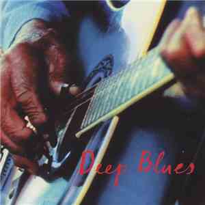 Various - Deep Blues (Original Motion Picture Soundtrack) download flac