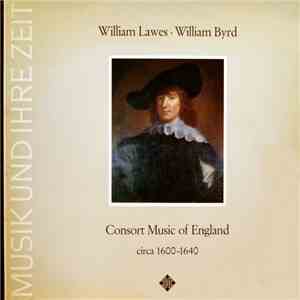 William Lawes • William Byrd - Consort Music Of England - Circa 1600-1640 download flac