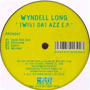 Wyndell Long - Twist Dat Azz E.P. download flac