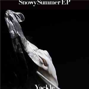 Yackle - SnowySummer EP download flac