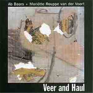 Ab Baars / Mariëtte Rouppe Van Der Voort - Veer And Haul download flac