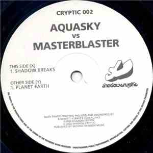 Aquasky vs. Masterblaster - Shadow Breaks / Planet Earth download flac