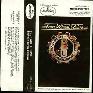 Bachman-Turner Overdrive - Four Wheel Drive download flac