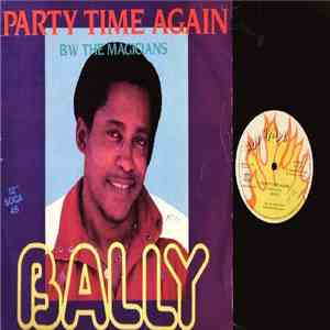 Bally - Party Time Again/The Magicians download flac