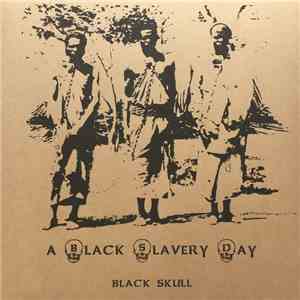 Black Skull - A Black Slavery Day download flac