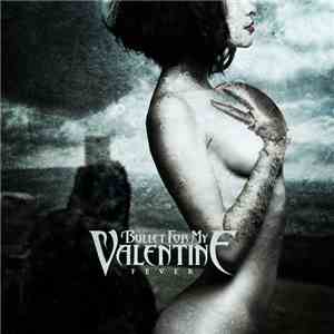 Bullet For My Valentine - Fever download flac