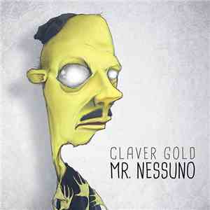 Claver Gold - Mr. Nessuno download flac