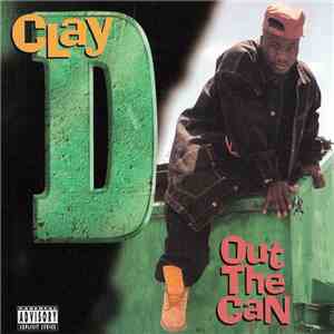 Clay D - Out The Can download flac