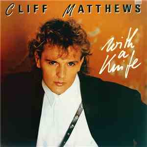 Cliff Matthews - With A Knife download flac