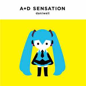 daniwell - A+D Sensation download flac