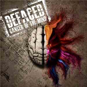 Defaced (UK) - Cancer of the Mind download flac