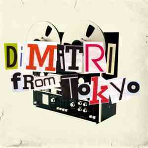 Dimitri From Tokyo - Le Edits Correction download flac