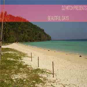 DJ Mitch - Beautiful Days download flac