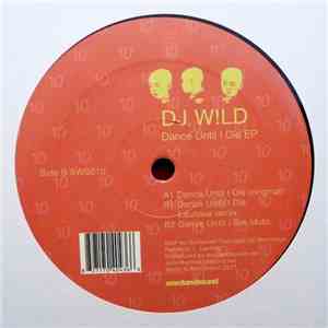 DJ W!LD - Dance Until I Die EP download flac