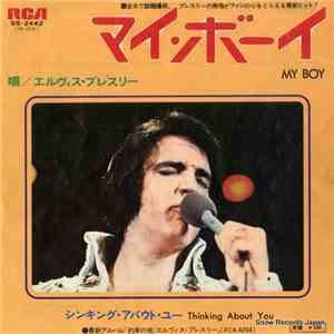 Elvis - My Boy / Thinking About You download flac