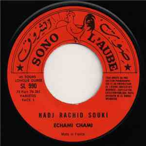 Hadj Rachid Souki - Echami Chami / Haoulouni Labnat download flac