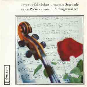 Heykens, Toselli, Fibich, Sinding - Ständchen - Serenade - Poém - Frühlingsrauschen FLAC album