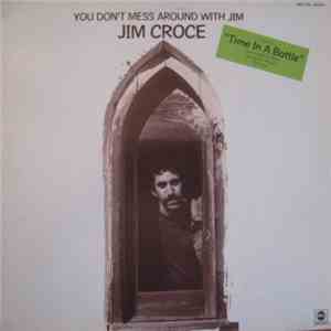 Jim Croce - You Don't Mess Around With Jim download flac