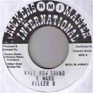 Killer B  / Kandi Man - Kill Bow Sound / Crazy Soundboy download flac